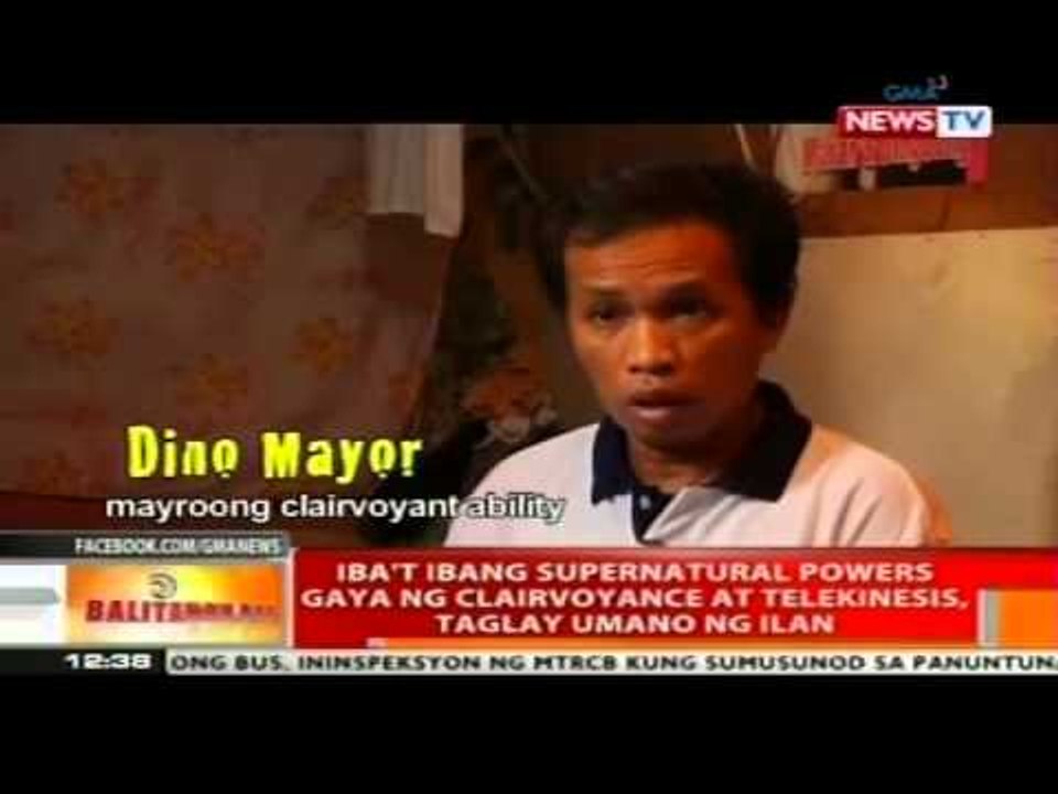 Iba't ibang supernatural powers gaya ng clairvoyance at telekinesis, taglay umano ng ilan