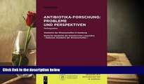 Read Online Antibiotika-Forschung: Probleme und Perspektiven: Stellungnahme (Abhandlungen Der