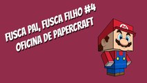 NOSSA OFICINA DE PAPERCRAFT - FUSCA PAI,FUSCA FILHO