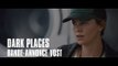 Dark Places avec Charlize Theron & Nicholas Hoult - Bande-Annonce VOST