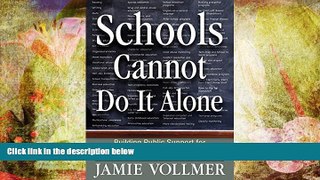 Download Schools Cannot Do It Alone Books Online