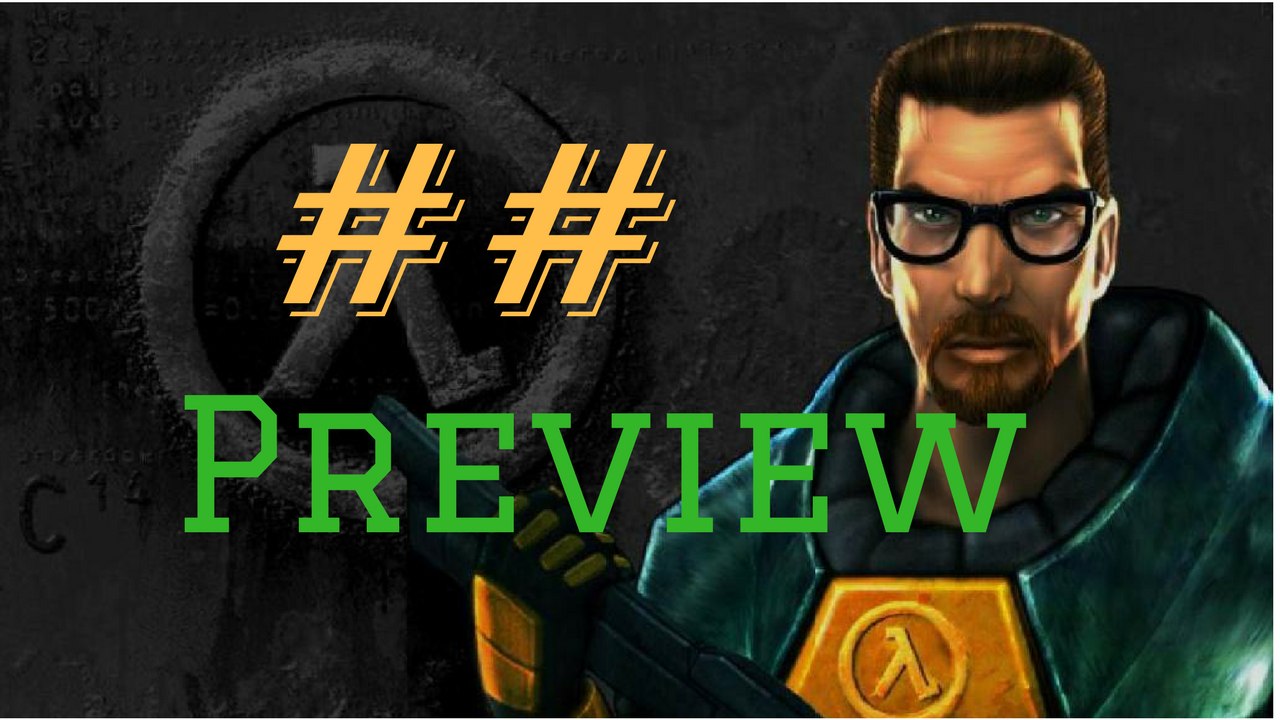 Half-Life Preview