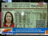 NTG: Bagong postal ID na may QR code, inilunsad upang maiwasan ang pamemeke