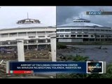 Saksi: Airport at Tacloban Convention Center na winasak ng bagyong Yolanda, inaayos na