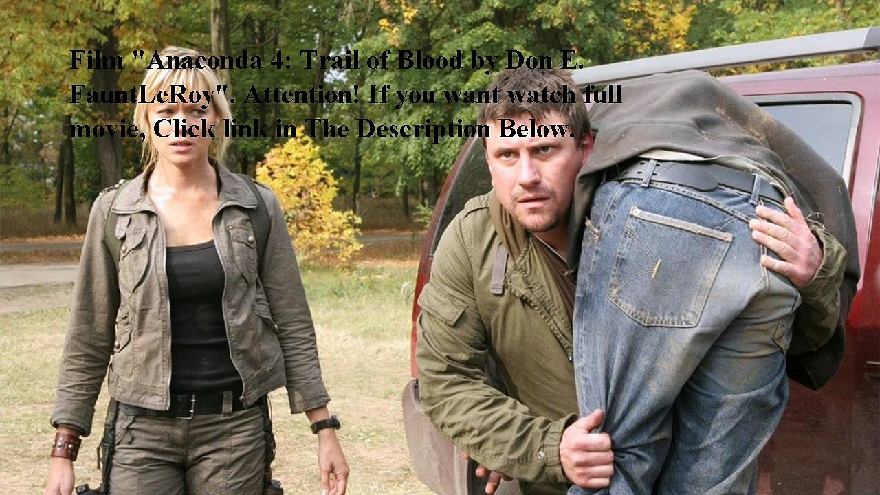 Watch Anaconda 4: Trail of Blood 2009 Online HD