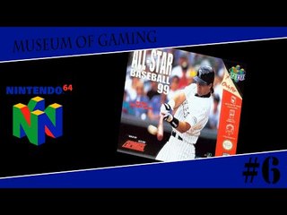 Museum of Gaming 6 - All Star Baseball '99