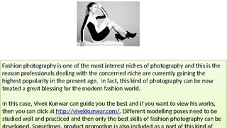 What are the specialities of any proficient fashion photographer Delhi?