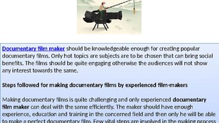 How documentary films are created by wise Documentary film maker?