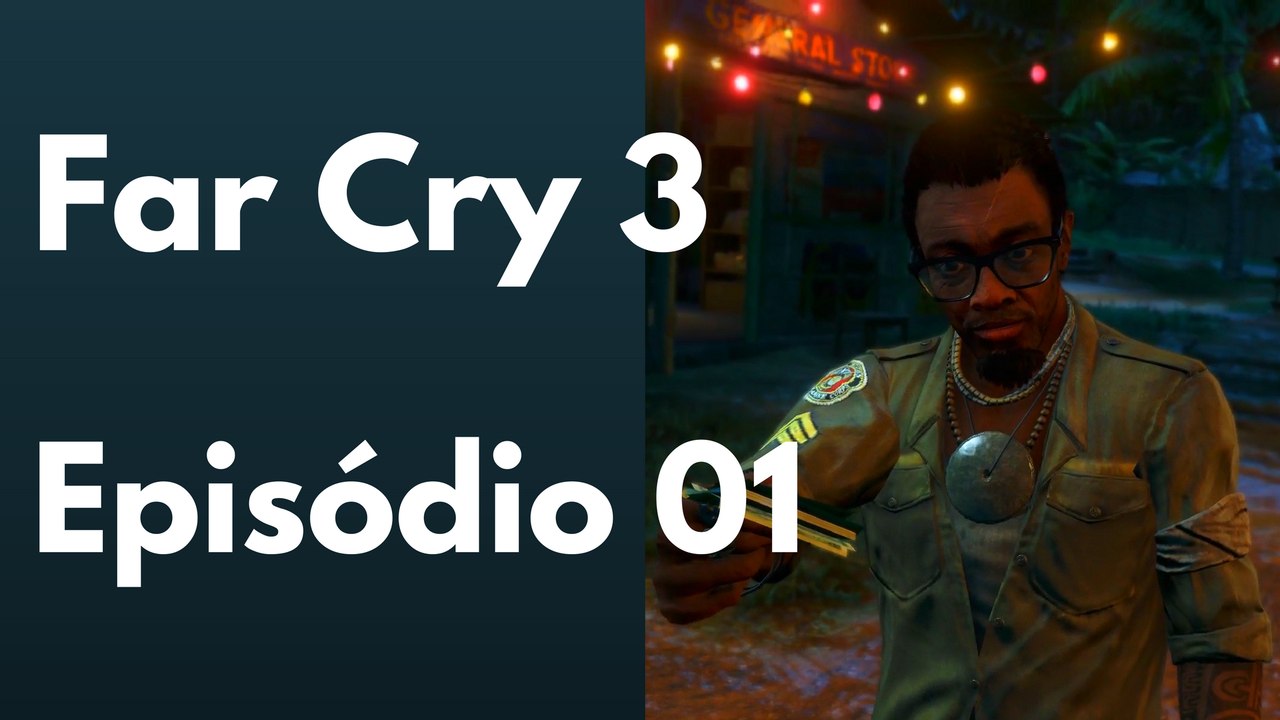 Far Cry 3 #1 - Começando