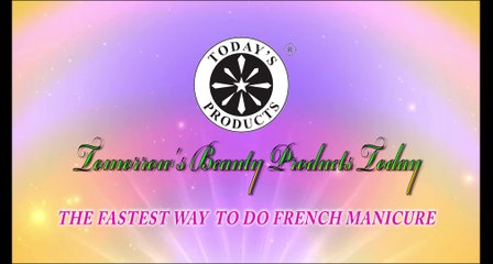 THE FASTES WAY TO DO FRENCH MANICURE