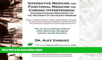 Audiobook  Integrative Medicine and Functional Medicine for Chronic Hypertension Dr. Alex Vasquez
