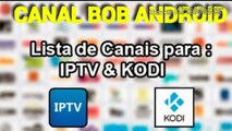 LISTAS ATUALIZADAS PARA IPTV  KODI - FEVEREIRO 2017