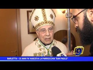 Barletta | 25 anni fa nasceva la parrocchia di San Paolo Apostolo