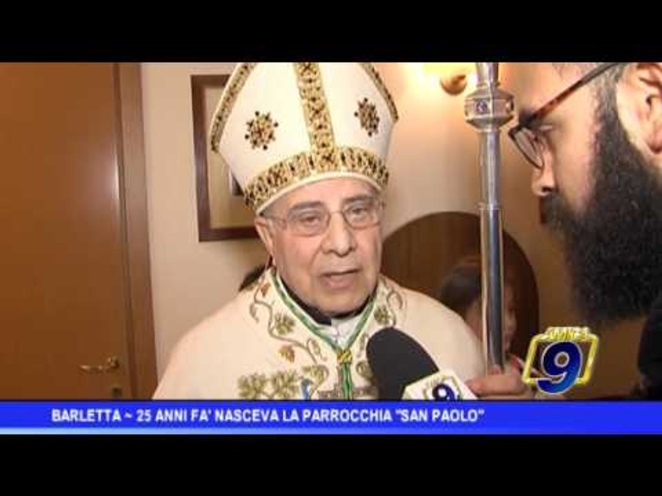 Barletta | 25 anni fa nasceva la parrocchia di San Paolo Apostolo