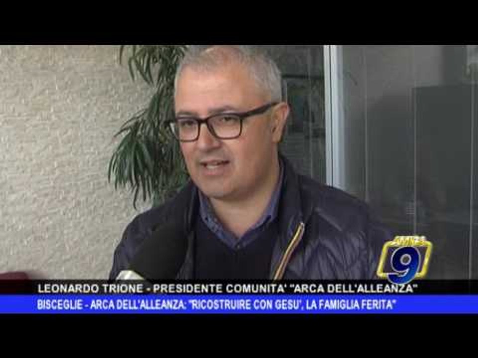 Bisceglie |  Comunità Arca dell'Alleanza, "Ricostruire con Gesù la famiglia ferita"