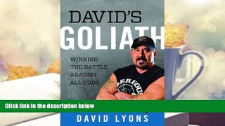 Download [PDF]  David s Goliath: Winning the Battle against All Odds David Lyons Pre Order