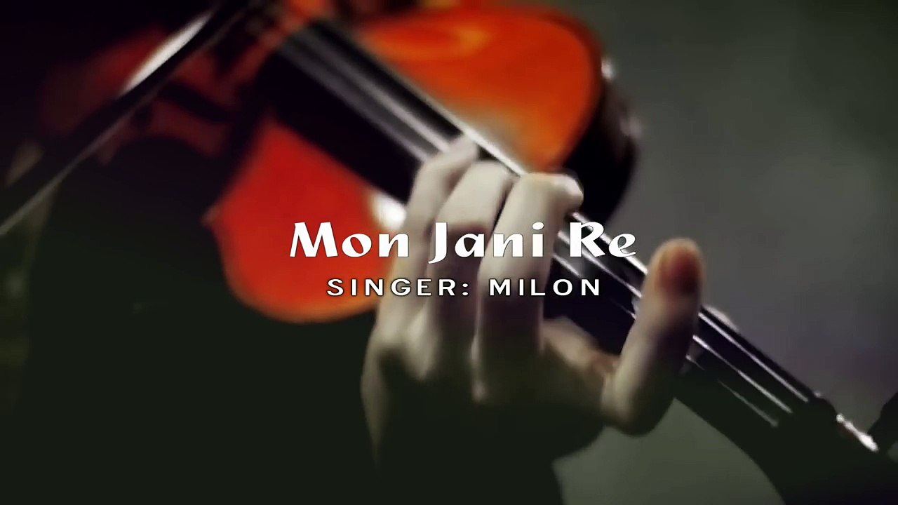 Mon Jani Re _ Milon _ Bangla New Song _ 2017