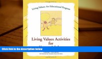 Read Online Living Values Activities for Young Adults (Living Values: An Educational Program) Pre