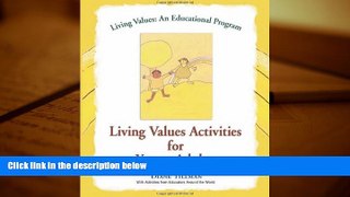 Read Online Living Values Activities for Young Adults (Living Values: An Educational Program) Pre