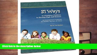 Download [PDF]  31 Ways to Champion Children to Develop High Self-Esteem Pre Order
