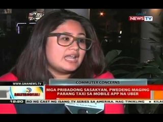BT: Mga pribadong sasakyan, pwedeng maging parang taxi sa mobile app na Uber