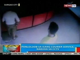 BP: Panloloob sa isang courier service sa Surigao City, huli sa CCTV
