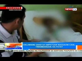 NTG: 2 saksi sa Ampatuan massacre case, tinambangan; 1 patay