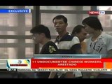 BT: 11 undocumented Chinese workers, arestado