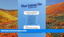 READ book When Someone Dies in New York: All the Legal   Practical Things You Need to Do When