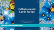 READ book Euthanasia and Law in Europe John Griffiths For Ipad