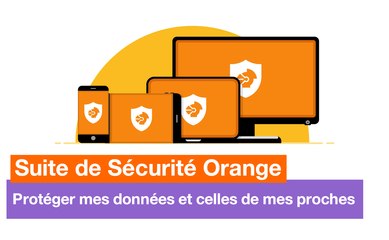 L'application Suite de Sécurité Orange  - Protéger mes données et celles de mes proches