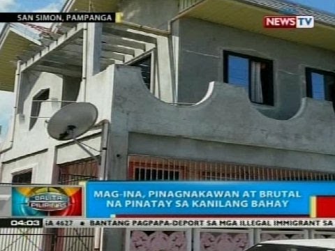 Mag-ina sa San Simon, Pampanga, pinagnakawan at brutal na pinatay sa kanilang bahay