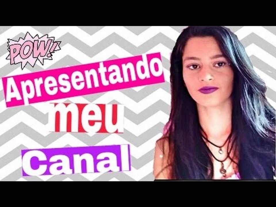 PRIMEIRO VIDEO DO CANAL