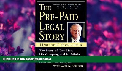 READ book The Pre-Paid Legal Story: The Story of One Man, His Company, and Its Mission to Provide
