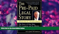 READ book The Pre-Paid Legal Story: The Story of One Man, His Company, and Its Mission to Provide