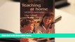 Read Online Teaching at Home: A New Approach to Tutoring Children with Autism and Asperger