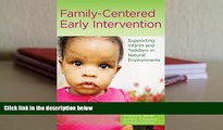 PDF  Family-Centered Early Intervention: Supporting Infants and Toddlers in Natural Environments