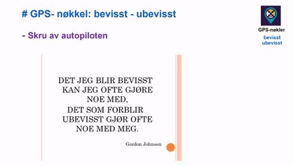 Gps for endringsledelse  - gps nøkkel bevisst - ubevisst