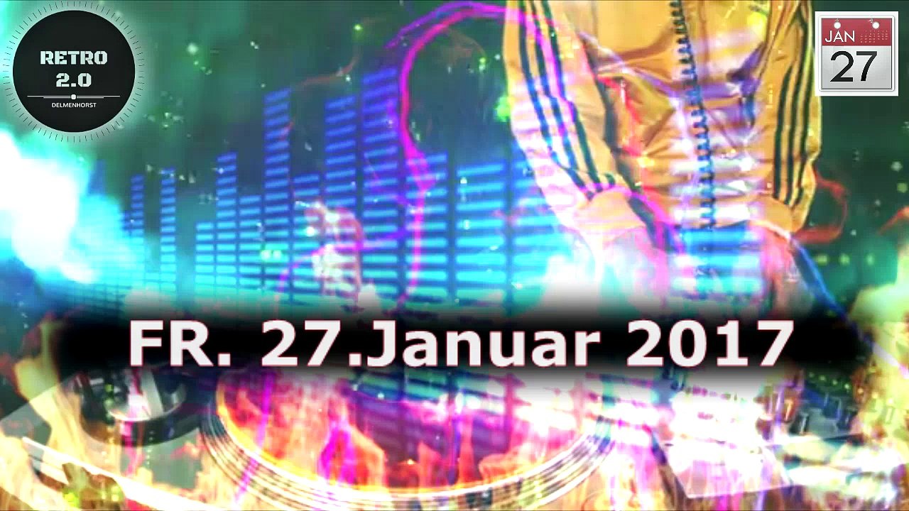 HEUTE. 27.JAN (RETRO 2.0 Delmenhorst)