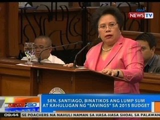 NTG: Sen. Santiago, binatikos ang lump sum at kahulugan ng 'savings' sa 2015 budget