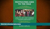 Audiobook  Motivating Kids To The Max: Motivating Kids to the Max For Ipad