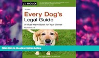 READ book Every Dog s Legal Guide: A Must-Have Book for Your Owner Mary Randolph Full Book