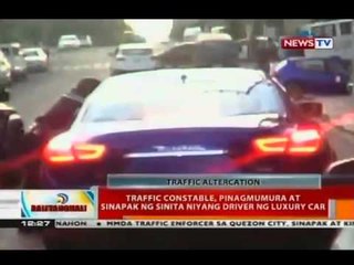 Traffic constable, pinagmumura at sinapak ng sinita niyang driver ng luxury car