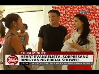 24 Oras: Heart Evangelista, binigyan ng  sorpresang bridal shower