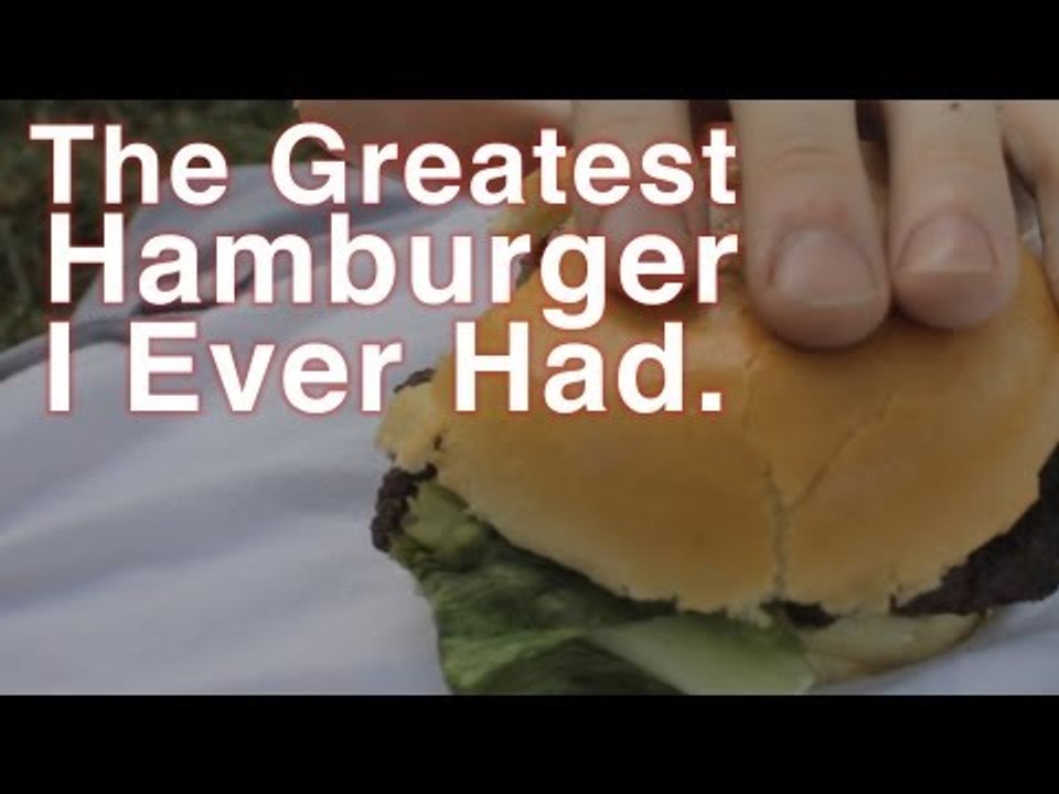 The Greatest Hamburger I Ever Had: a SKETCH by...