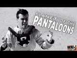 The Planet of the Pantaloons! (a PARODY by UCB's SCRAPS)