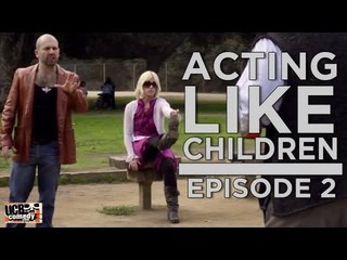 Acting Like Children - Episode 2