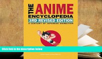 Read Online  The Anime Encyclopedia, 3rd Revised Edition: A Century of Japanese Animation Trial