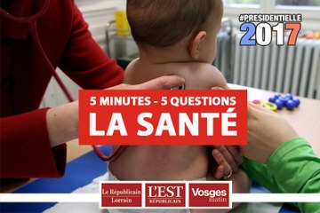 Présidentielle : 5 minutes et 5 questions pour comprendre la santé dans le Grand Est