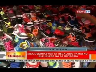 BT: Mga dekorasyon at regalong Pamasko, hile-hilera na sa Divisoria